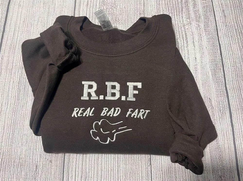 R.B.F Embroidered Real Bad Fart Sweatshirt, Women's Embroidered Sweatshirts