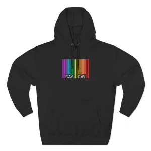 SAY GAY - Hoodie